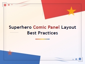 Superhero Comic Panel Layout Best Practices for Dynamic Storytelling