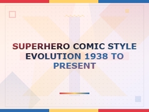 Superhero Comic Style Evolution From 1938 Golden Age to Modern Era